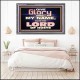 GIVE GLORY TO MY NAME SAITH THE LORD OF HOSTS  Scriptural Verse Acrylic Frame   GWANCHOR10450  