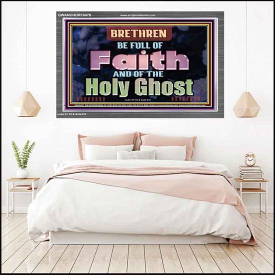 BE FULL OF FAITH AND THE SPIRIT OF THE LORD  Scriptural Portrait Acrylic Frame  GWANCHOR10479  