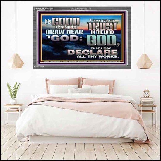 DRAW NEARER TO THE LIVING GOD  Bible Verses Acrylic Frame  GWANCHOR10514  