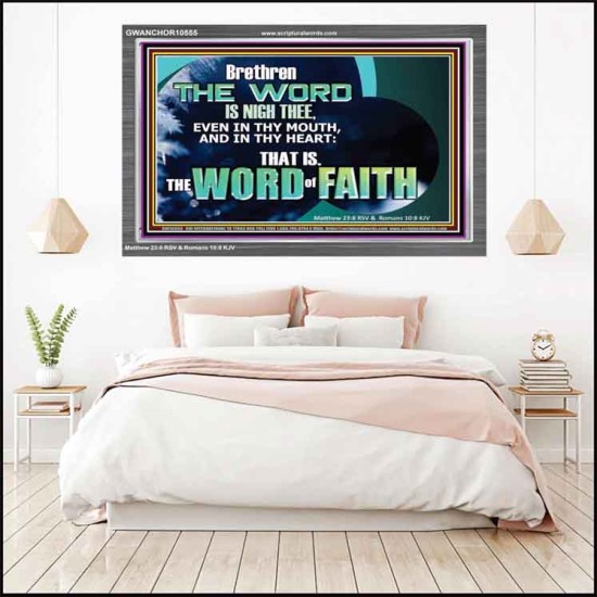 THE WORD IS NIGH THEE  Christian Quotes Acrylic Frame  GWANCHOR10555  