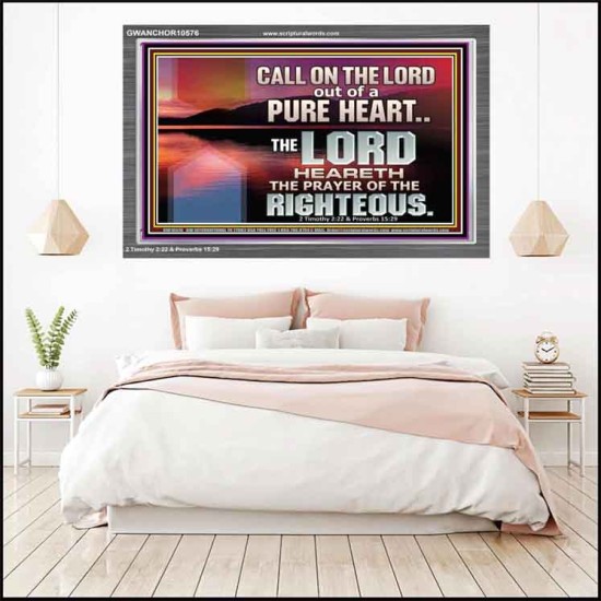 CALL ON THE LORD OUT OF A PURE HEART  Scriptural Décor  GWANCHOR10576  
