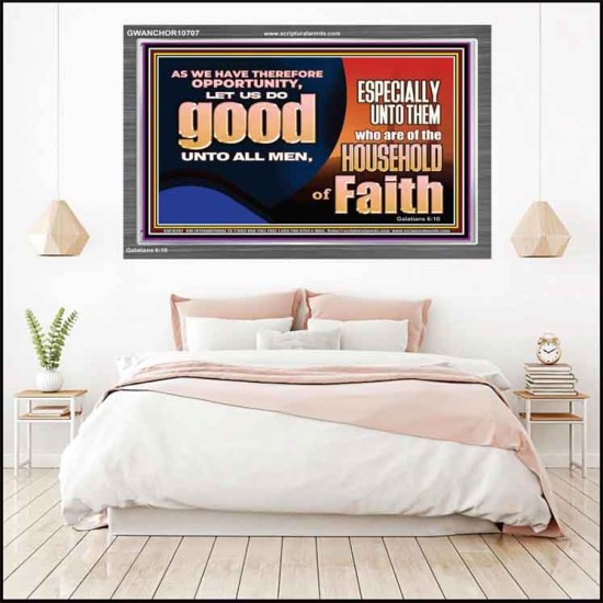 DO GOOD UNTO ALL MEN ESPECIALLY THE HOUSEHOLD OF FAITH  Church Acrylic Frame  GWANCHOR10707  