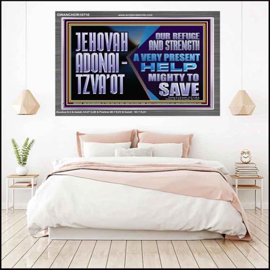 JEHOVAH ADONAI  TZVAOT OUR REFUGE AND STRENGTH  Ultimate Inspirational Wall Art Acrylic Frame  GWANCHOR10710  