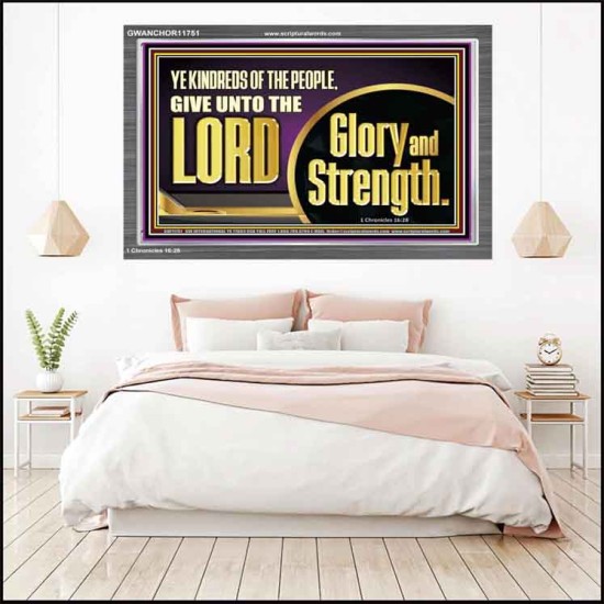 GIVE UNTO THE LORD GLORY AND STRENGTH  Sanctuary Wall Picture Acrylic Frame  GWANCHOR11751  