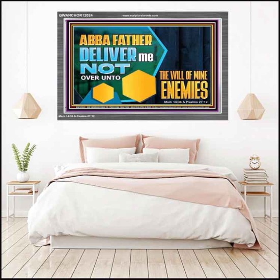 DELIVER ME NOT OVER UNTO THE WILL OF MINE ENEMIES  Children Room Wall Acrylic Frame  GWANCHOR12024  