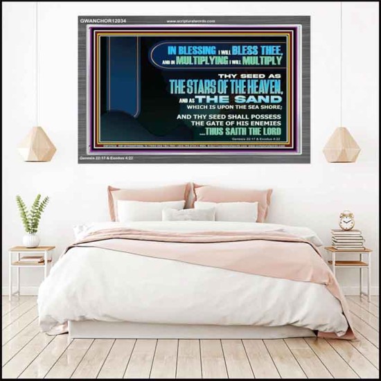 IN BLESSING I WILL BLESS THEE  Sanctuary Wall Acrylic Frame  GWANCHOR12034  