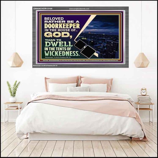 BELOVED RATHER BE A DOORKEEPER IN THE HOUSE OF GOD  Bible Verse Acrylic Frame  GWANCHOR12105  