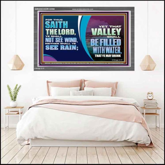 VALLEY SHALL BE FILLED WITH WATER THAT YE MAY DRINK  Sanctuary Wall Acrylic Frame  GWANCHOR12358  