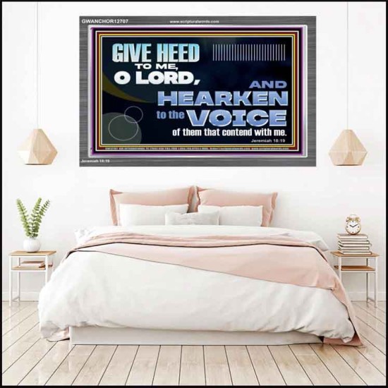 GIVE HEED TO ME O LORD  Scripture Acrylic Frame Signs  GWANCHOR12707  