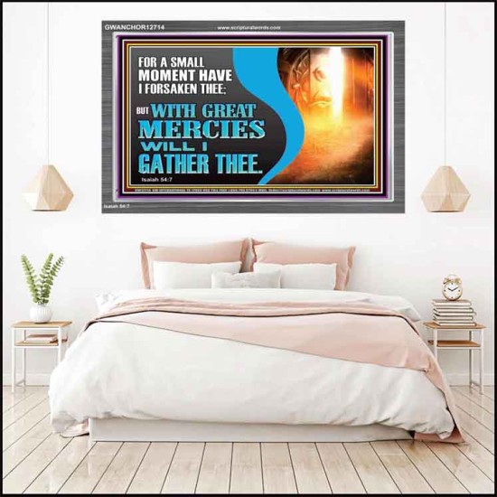 WITH GREAT MERCIES WILL I GATHER THEE  Encouraging Bible Verse Acrylic Frame  GWANCHOR12714  