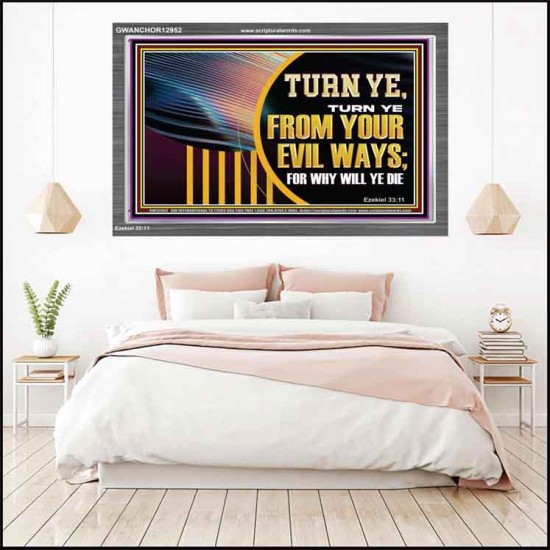 TURN FROM YOUR EVIL WAYS  Religious Wall Art   GWANCHOR12952  