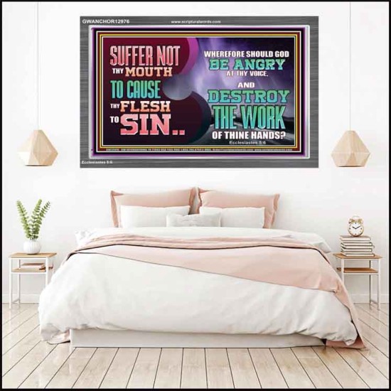 SUFFER NOT THY MOUTH TO CAUSE THY FLESH TO SIN  Bible Verse Acrylic Frame  GWANCHOR12976  