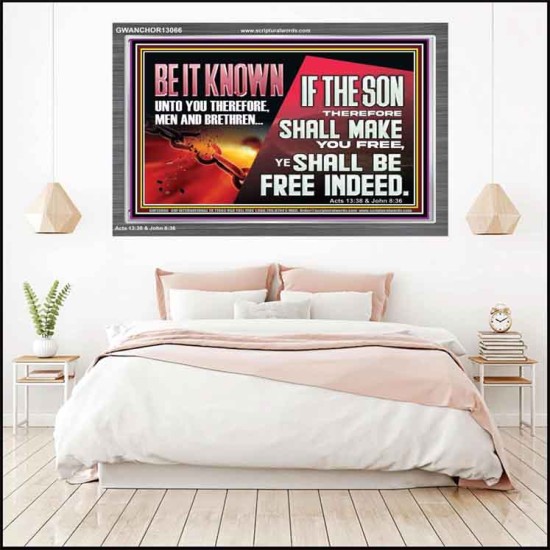 IF THE SON THEREFORE SHALL MAKE YOU FREE  Ultimate Inspirational Wall Art Acrylic Frame  GWANCHOR13066  