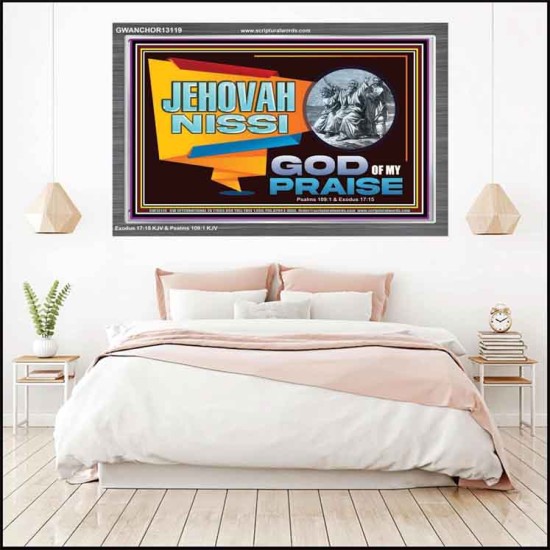 JEHOVAH NISSI GOD OF MY PRAISE  Christian Wall Décor  GWANCHOR13119  