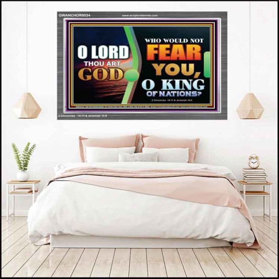 O KING OF NATIONS  Righteous Living Christian Acrylic Frame  GWANCHOR9534  