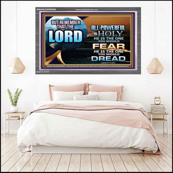 JEHOVAH LORD ALL POWERFUL IS HOLY  Righteous Living Christian Acrylic Frame  GWANCHOR9568  