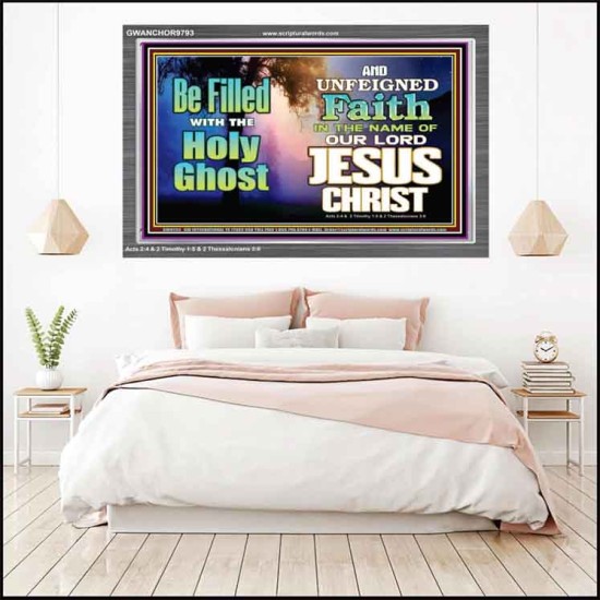 BE FILLED WITH THE HOLY GHOST  Large Wall Art Acrylic Frame  GWANCHOR9793  