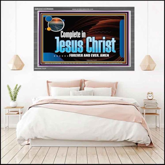 COMPLETE IN JESUS CHRIST FOREVER  Affordable Wall Art Prints  GWANCHOR9905  