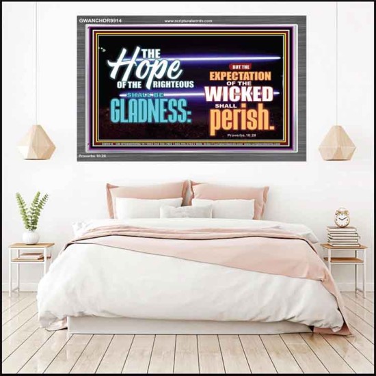THE HOPE OF RIGHTEOUS IS GLADNESS  Scriptures Wall Art  GWANCHOR9914  