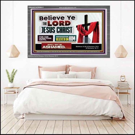 WHOSOEVER BELIEVETH ON HIM SHALL NOT BE ASHAMED  Contemporary Christian Wall Art  GWANCHOR9917  