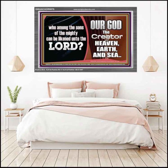 WHO CAN BE LIKENED TO OUR GOD JEHOVAH  Scriptural Décor  GWANCHOR9978  