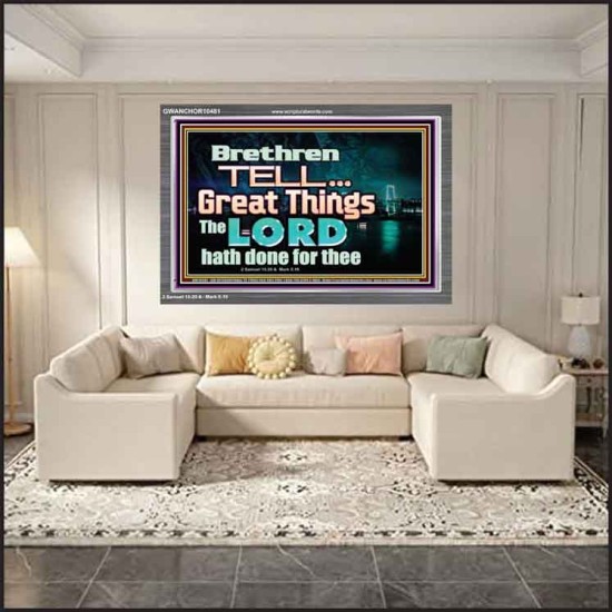 THE LORD DOETH GREAT THINGS  Bible Verse Acrylic Frame  GWANCHOR10481  