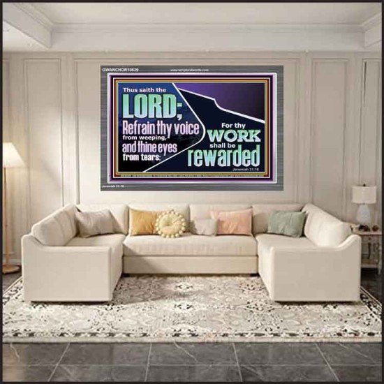 REFRAIN THY VOICE FROM WEEPING AND THINE EYES FROM TEARS  Printable Bible Verse to Acrylic Frame  GWANCHOR10639  