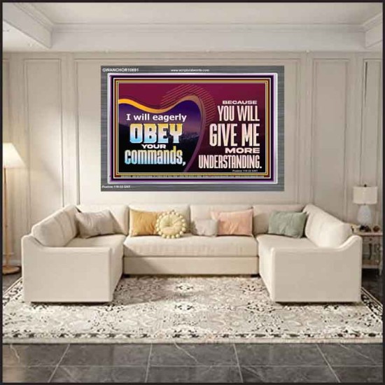 EAGERLY OBEY COMMANDMENT OF THE LORD  Unique Power Bible Acrylic Frame  GWANCHOR10691  