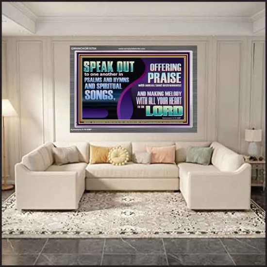 MAKE MELODY TO THE LORD WITH ALL YOUR HEART  Ultimate Power Acrylic Frame  GWANCHOR10704  