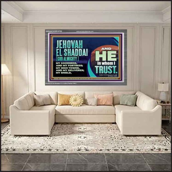 JEHOVAH EL SHADDAI GOD ALMIGHTY OUR GOODNESS FORTRESS HIGH TOWER DELIVERER AND SHIELD  Christian Quotes Acrylic Frame  GWANCHOR10752  