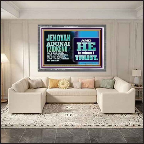 JEHOVAH ADONAI TZIDKENU OUR RIGHTEOUSNESS OUR GOODNESS FORTRESS HIGH TOWER DELIVERER AND SHIELD  Christian Quotes Acrylic Frame  GWANCHOR10753  