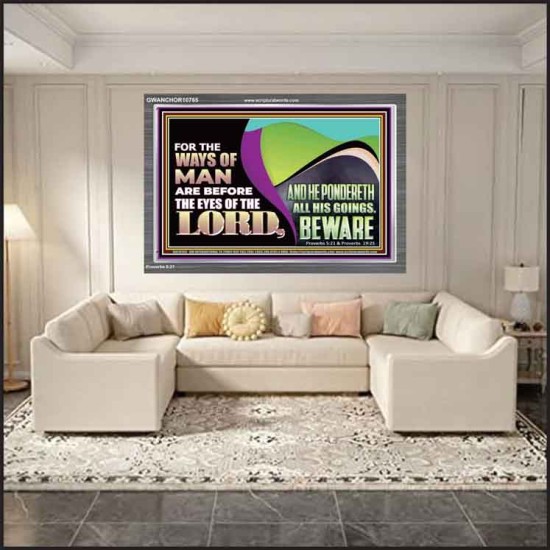 THE WAYS OF MAN ARE BEFORE THE EYES OF THE LORD  Contemporary Christian Wall Art Acrylic Frame  GWANCHOR10765  