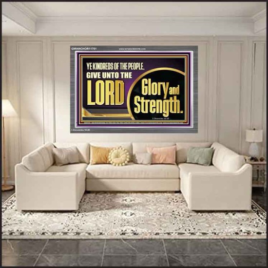GIVE UNTO THE LORD GLORY AND STRENGTH  Sanctuary Wall Picture Acrylic Frame  GWANCHOR11751  