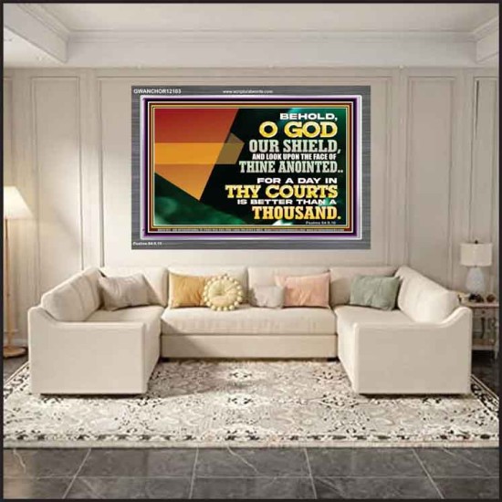 A DAY IN THY COURTS IS BETTER THAN A THOUSAND  Acrylic Frame Sciptural Décor  GWANCHOR12103  