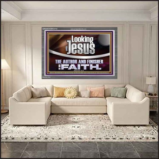 LOOKING UNTO JESUS THE AUTHOR AND FINISHER OF OUR FAITH  Modern Wall Art  GWANCHOR12114  