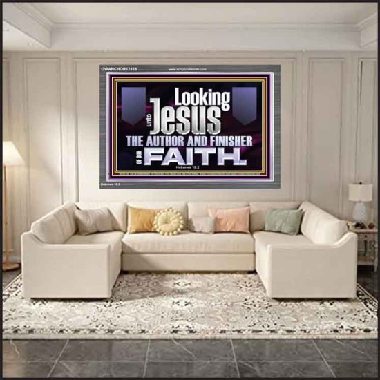 LOOKING UNTO JESUS THE AUTHOR AND FINISHER OF OUR FAITH  Décor Art Works  GWANCHOR12116  