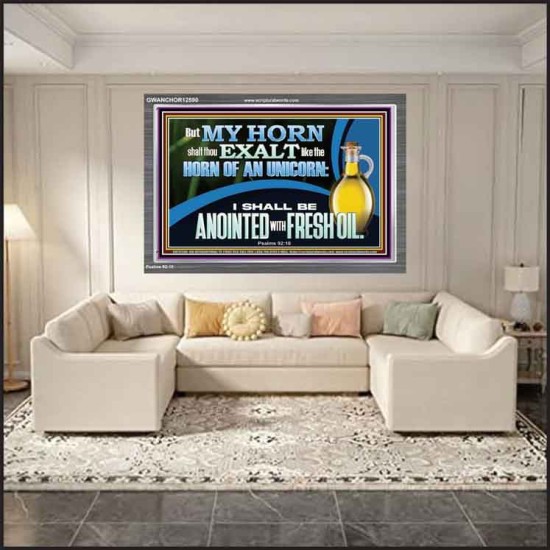 ANOINTED WITH FRESH OIL  Large Scripture Wall Art  GWANCHOR12590  