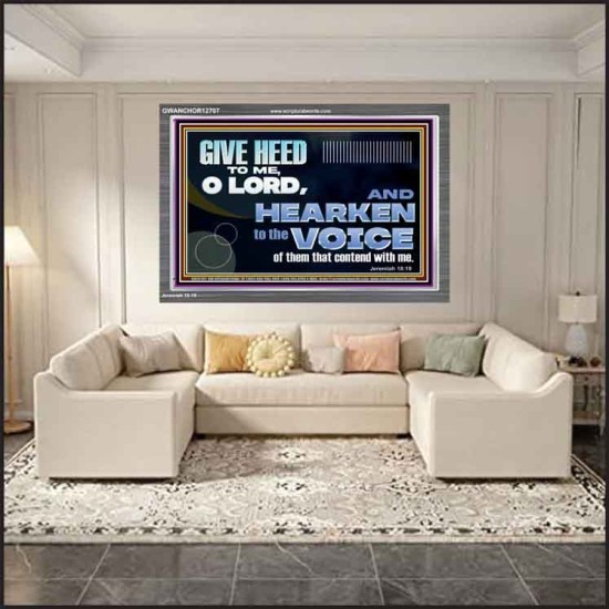 GIVE HEED TO ME O LORD  Scripture Acrylic Frame Signs  GWANCHOR12707  