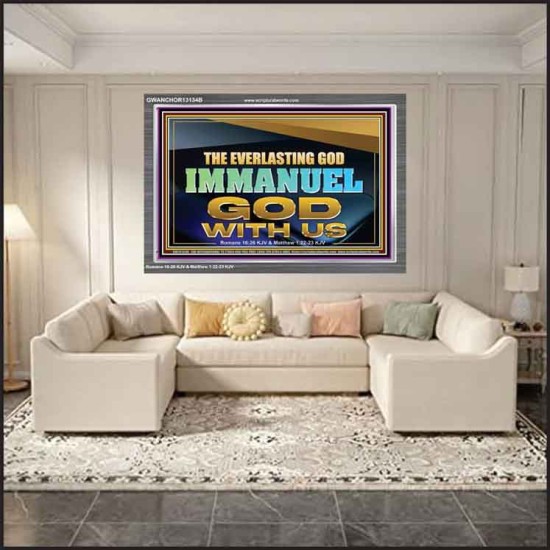 THE EVERLASTING GOD IMMANUEL..GOD WITH US  Scripture Art Acrylic Frame  GWANCHOR13134B  