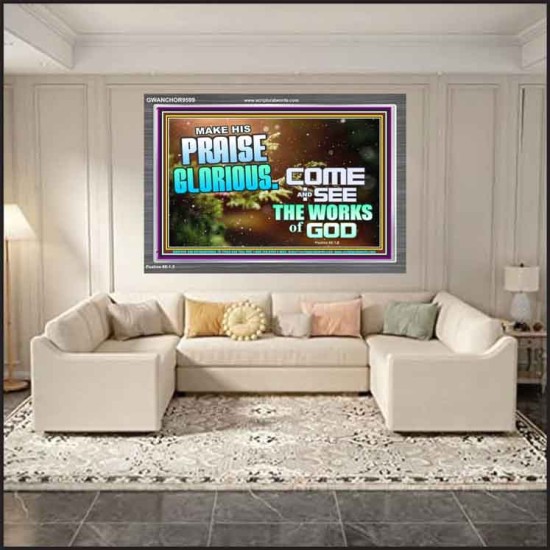 MAKE HIS PRAISE GLORIOUS  Modern Art Acrylic Frame  GWANCHOR9599  