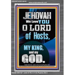 JEHOVAH WE LOVE YOU  Unique Power Bible Portrait  GWANCHOR10010  "25x33"
