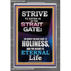 STRAIT GATE LEADS TO HOLINESS THE RESULT ETERNAL LIFE  Ultimate Inspirational Wall Art Portrait  GWANCHOR10026  "25x33"