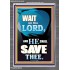 WAIT ON THE LORD AND YOU SHALL BE SAVE  Home Art Portrait  GWANCHOR10034  "25x33"