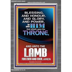 BLESSING HONOUR AND GLORY UNTO THE LAMB  Scriptural Prints  GWANCHOR10043  "25x33"
