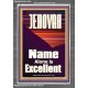 JEHOVAH NAME ALONE IS EXCELLENT  Scriptural Art Picture  GWANCHOR10055  