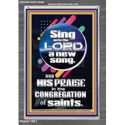 SING UNTO THE LORD A NEW SONG  Biblical Art & Décor Picture  GWANCHOR10056  "25x33"