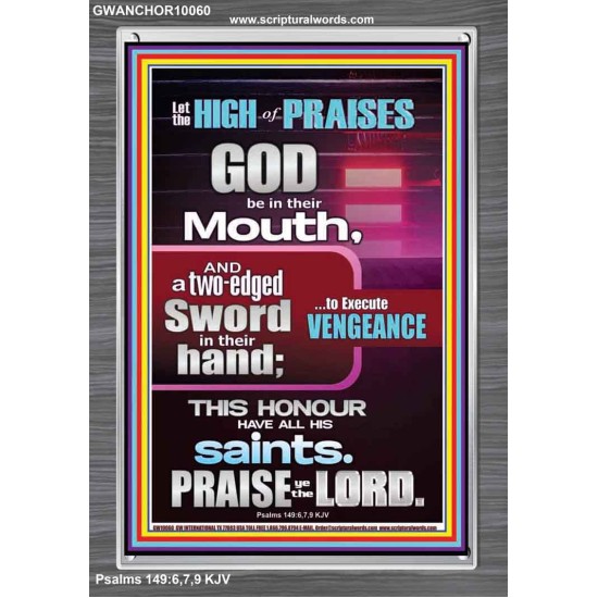 PRAISE HIM AND WITH TWO EDGED SWORD TO EXECUTE VENGEANCE  Bible Verse Portrait  GWANCHOR10060  
