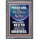 PRAISE FOR HIS MIGHTY ACTS AND EXCELLENT GREATNESS  Inspirational Bible Verse  GWANCHOR10062  