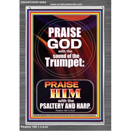 PRAISE HIM WITH TRUMPET, PSALTERY AND HARP  Inspirational Bible Verses Portrait  GWANCHOR10063  