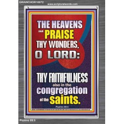 THE HEAVENS SHALL PRAISE THY WONDERS O LORD ALMIGHTY  Christian Quote Picture  GWANCHOR10072  "25x33"